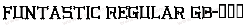 Funtastic Regular GB字体转换